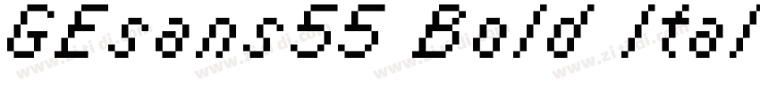 GEsans55 Bold Italic字体转换